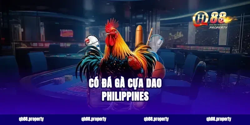 Có đá gà cựa dao Philippines