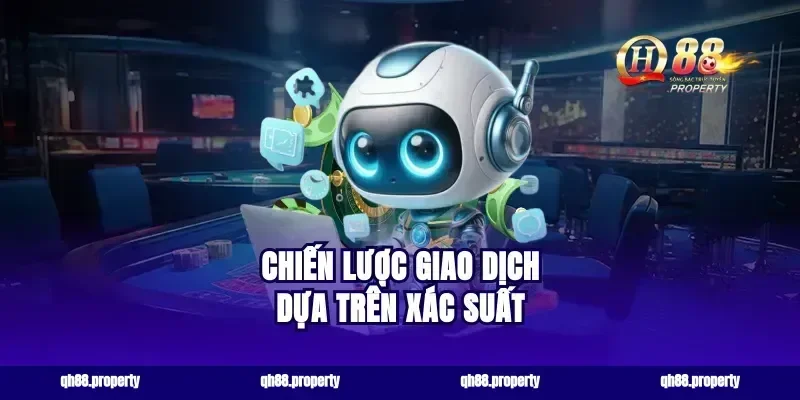 Chiến lược giao dịch dựa trên xác suất