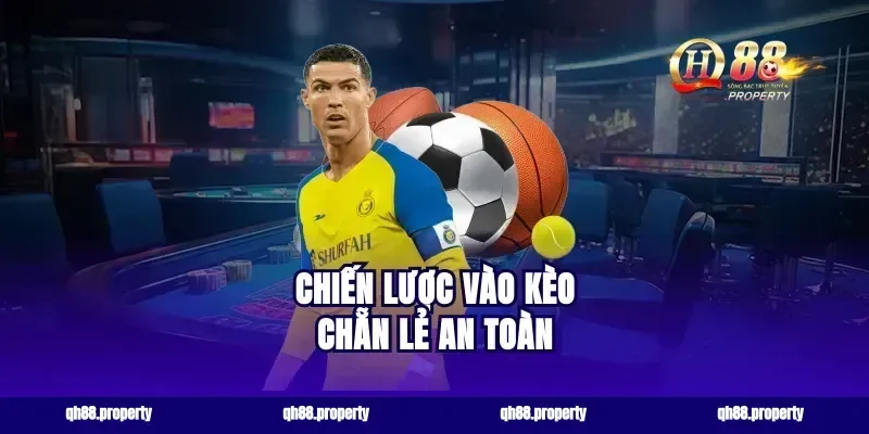 Chiến lược vào kèo chẵn lẻ an toàn