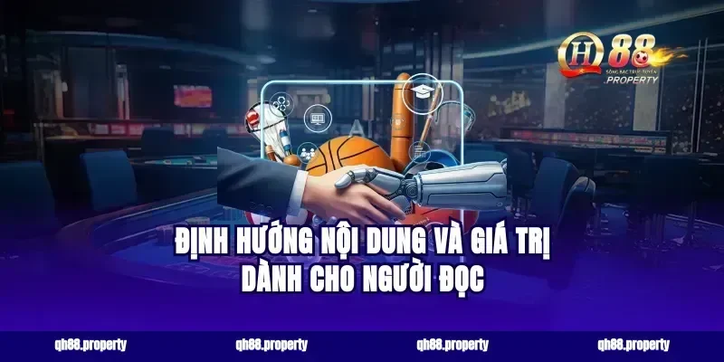 Định Hướng Nội Dung Và Giá Trị Dành Cho Người Đọc